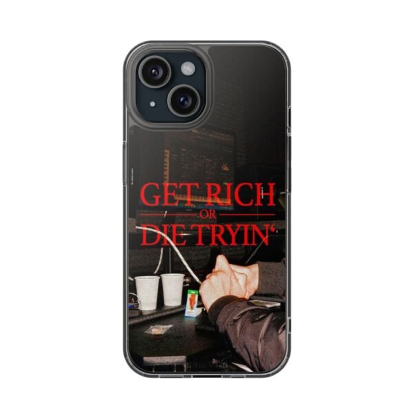 GET RICH OR DIE TRYIN'