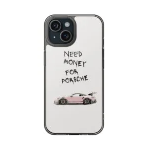 NEED MONEY FOR PORSCHE
