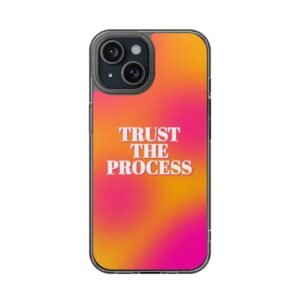 TRUST THE PROCESS