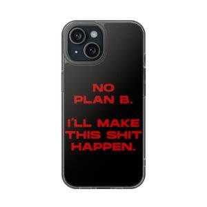 No plan B