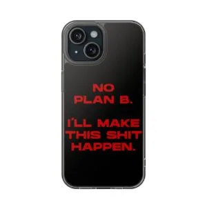 No plan B